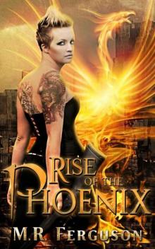 Rise of the Phoenix (The Phoenix Trilogy Book 1)