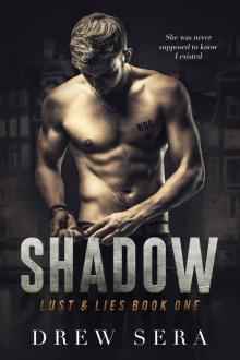 Shadow: Lust and Lies Series Book 1