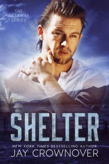 Shelter ~ Jay Crownover