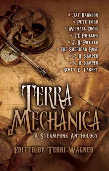 Terra Mechanica: A Steampunk Anthology