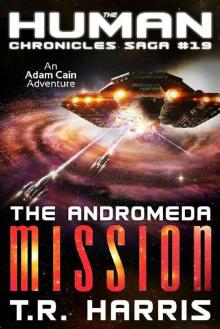 The Andromeda Mission (The Human Chronicles Book 19)