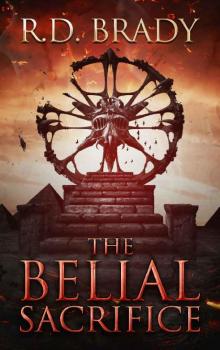 The Belial Sacrifice (The Belial Series Book 14)