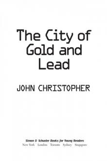 The City of Gold and Lead (The Tripods)