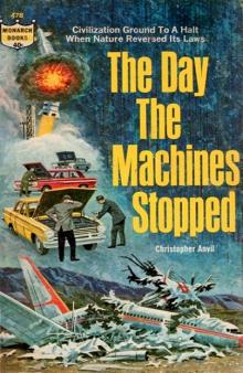 The Day the Machines Stopped