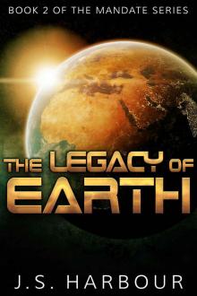 The Legacy of Earth (Mandate Book 2)