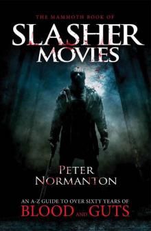 The Mammoth Book of Slasher Movies (Mammoth Books)