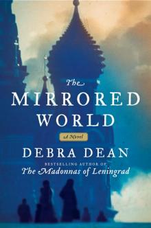 The Mirrored World: A Novel