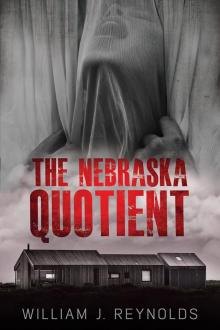 The Nebraska Quotient (A Nebraska Mystery Book 1)