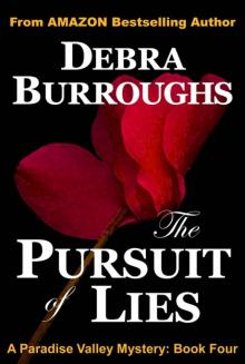 The Pursuit of Lies (Book #4, Paradise Valley)