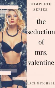 The Seduction of Mrs. Valentine: Complete Series