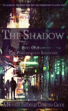 The Shadow: The Poisonwood Shadows Book One