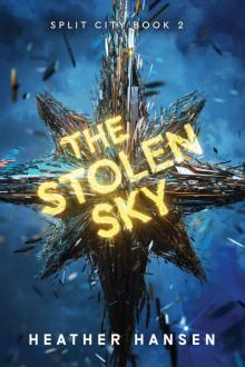 The Stolen Sky (Split City Book 2)