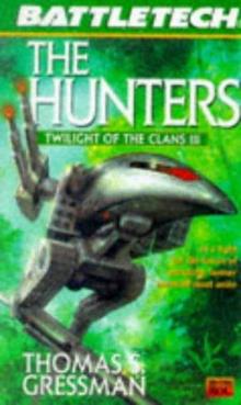 Twilight of the clans III: the hunters