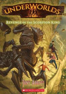 Underworlds #3: Revenge of the Scorpion King