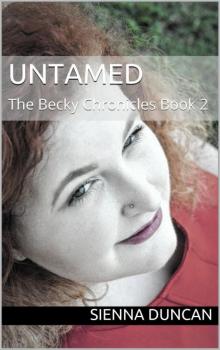 Untamed (The Becky Chronicles, Book 2)