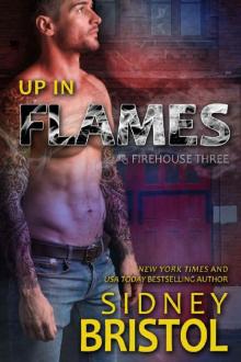 Up in Flames (Firehouse Three Book 1)