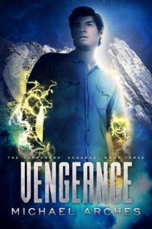 Vengeance (The Sorcerers' Scourge Series Book 3)