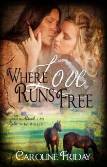 Where Love Runs Free (Tales from the Upcountry)