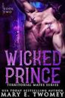 Wicked Prince: Book Two in the Territorial Mates Series