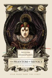 William Shakespeare's The Phantom Menace