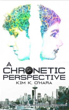 A Chronetic Perspective (The Chronography Records Book 2)