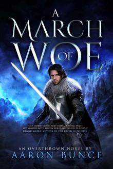 A March of Woe (Overthrown Book 3)