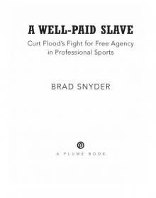 A Well-Paid Slave