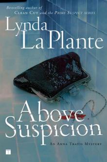 Above Suspicion (Anna Travis Mysteries Book 1)