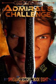 Admiral's Challenge (A Spineward Sectors Novel: Book 8)