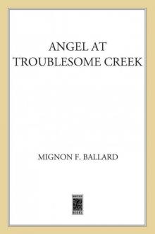 Angel at Troublesome Creek