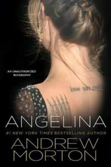 Angelina: An Unauthorized Biography