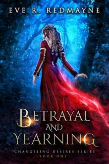 Betrayal and Yearning_A Fantasy Romance