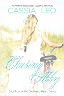 Chasing Abby (Shattered Hearts Book 6)