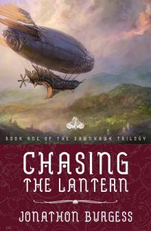 Chasing the Lantern (The Dawnhawk Trilogy, Book One)