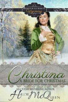 Christina, A Bride for Christmas (Brides for All Seasons Book 6)