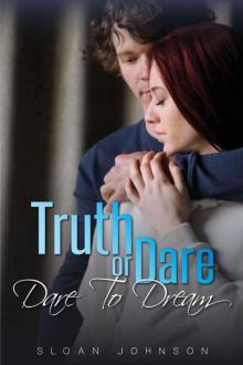 Dare to Dream (Truth or Dare #2)