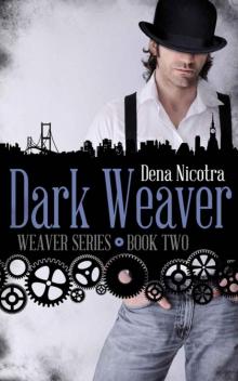 Dark Weaver (Weaver Series)