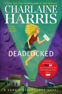 Deadlocked: A Sookie Stackhouse Novel