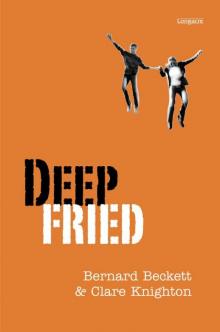 Deep Fried: A Novel