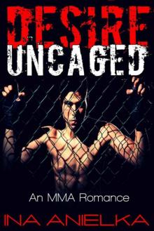 Desire Uncaged: An MMA Romance