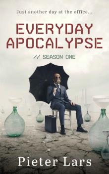 Everyday Apocalypse: Season One