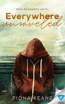 Everywhere Unraveled (Foundlings Book 2)