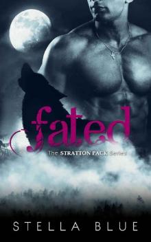 Fated (The Stratton Pack Book 1)