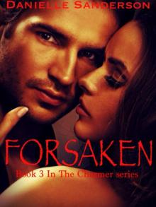 Forsaken (book 3) (The Charmer series)