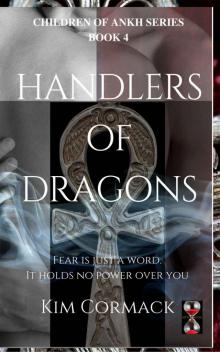 Handlers of Dragons (Children of Ankh Book 4)