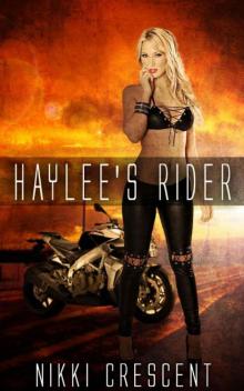 Haylee's Rider (Motorcycle Club Erotic Romance) (Book 1)