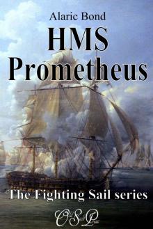 HMS Prometheus (The Fighting Sail Series Book 8)