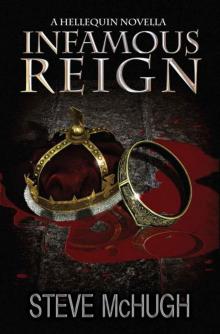 Infamous Reign: A Hellequin Novella