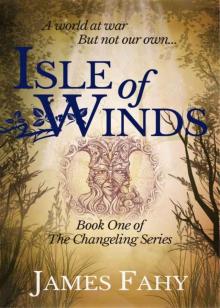 Isle of Winds (The Changeling Series Book 1)