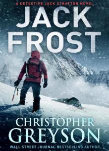 Jack Frost: Detective Jack Stratton Mystery Thriller Series